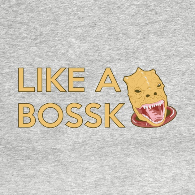 LIKE A BOSS by LaserBrainDesign